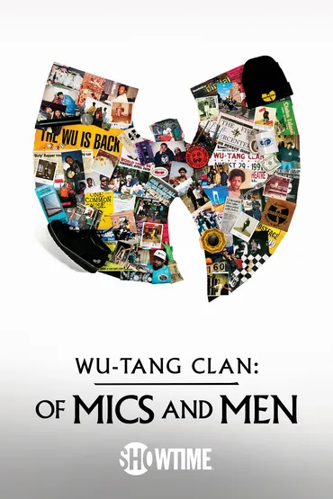 Wu-Tang Clan: Of Mics and Men