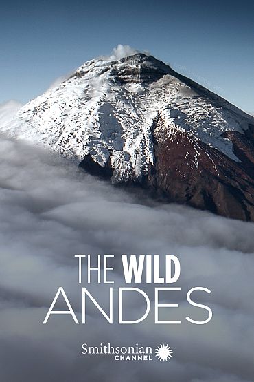 The Wild Andes - Patagonia Untamed
