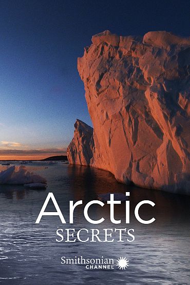Arctic Secrets - Land of Extremes