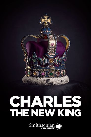 Charles: The New King - The Making of a Prince