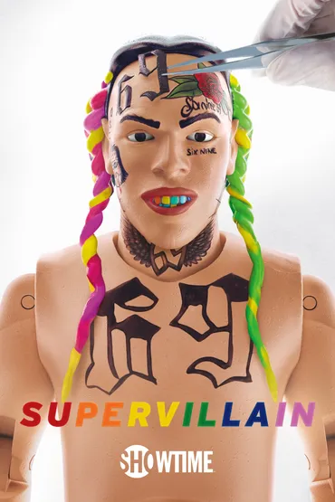 Supervillain: The Making of Tekashi 6ix9ine
