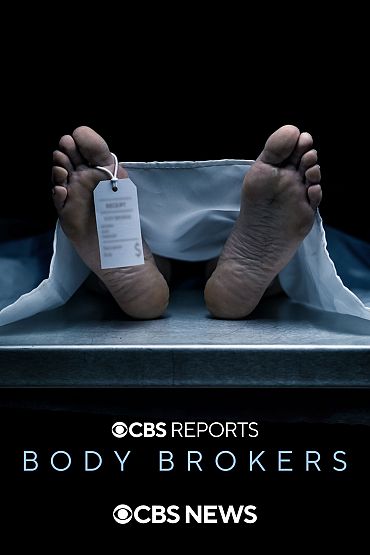 Body Brokers | CBS Reports
