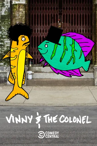 Vinny & The Colonel