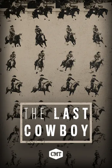 The Last Cowboy - The Cowboy Way