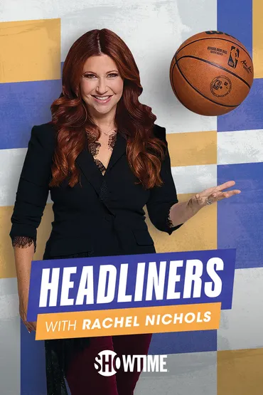 Headliners with Rachel Nichols - Episode 5