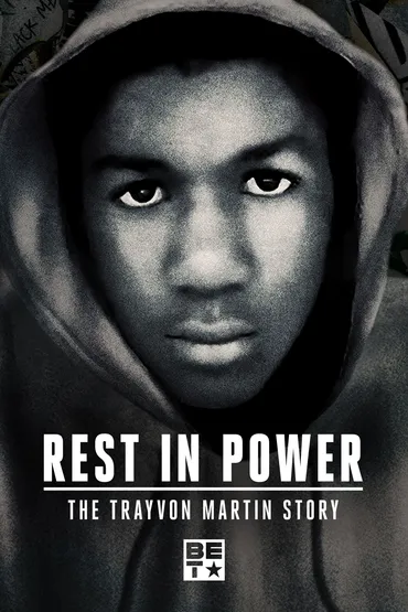 Rest in Power: The Trayvon Martin Story