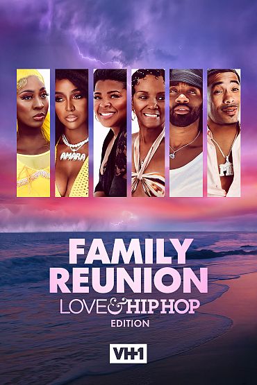 VH1 Family Reunion: Love & Hip Hop Edition - Reunited And It Feels So Good