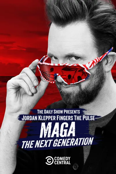 The Daily Show Presents: Jordan Klepper Fingers the Pulse: MAGA: The Next Generation