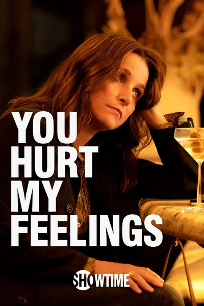 You Hurt My Feelings