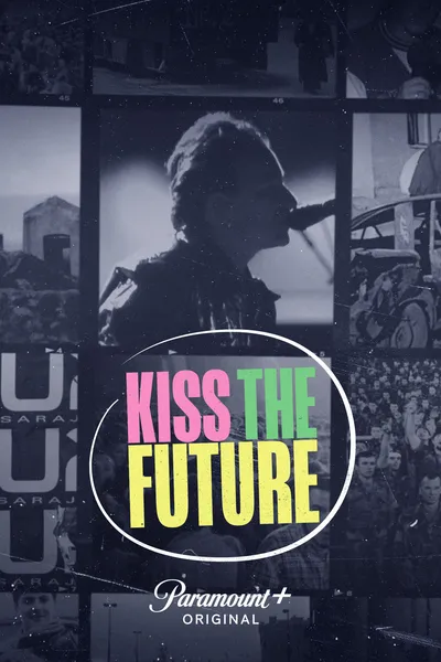 Kiss The Future