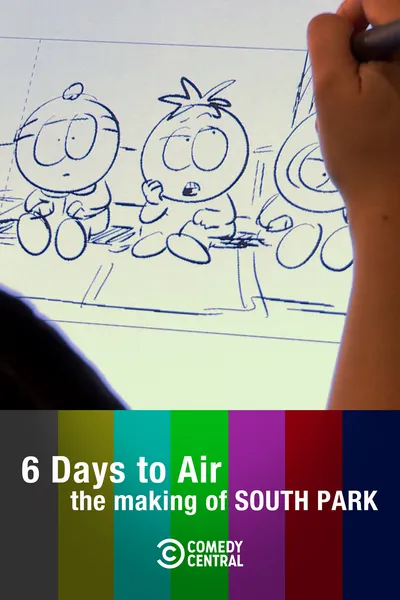 6 Days to Air: The Making of South Park