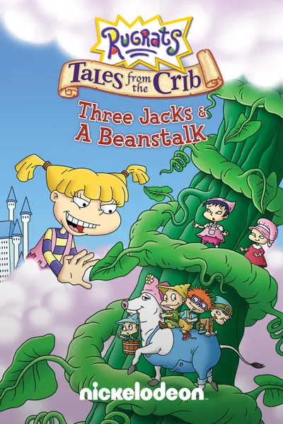 Rugrats Tales from the Crib: Three Jacks and a Beanstalk Swindle