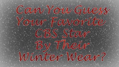 Can You Guess The CBS Star By Their Winter Wear?